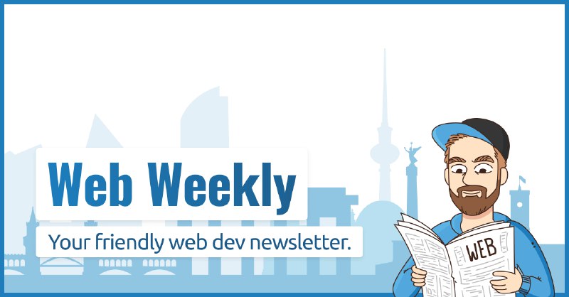 Web Weekly #162