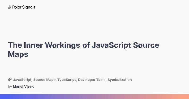 The Inner Workings of JavaScript Source Maps