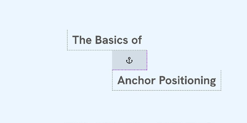 The Basics of Anchor Positioning