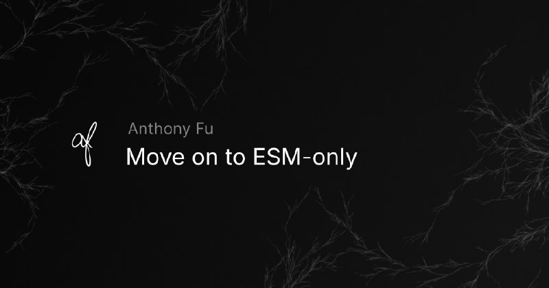 Move on to ESM-only
