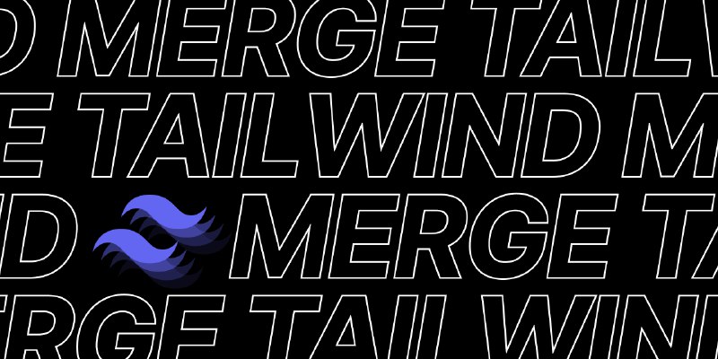 GitHub - dcastil/tailwind-merge: Merge Tailwind CSS classes without style conflicts