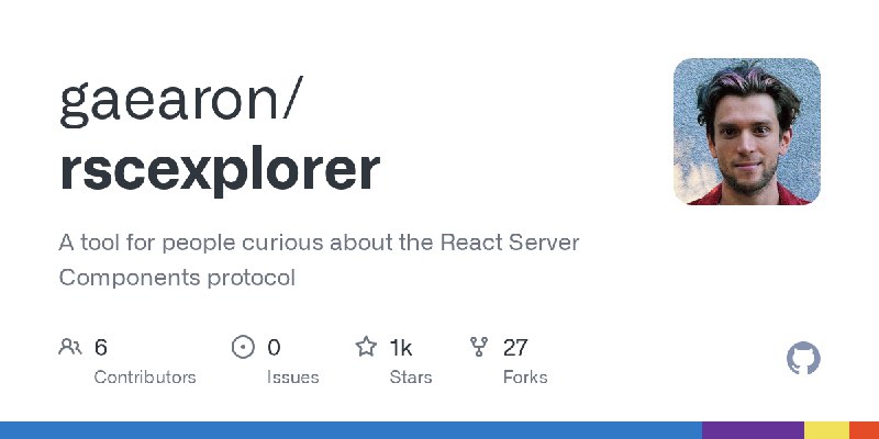 GitHub - gaearon/rscexplorer: A tool for people curious about the React Server Components protocol