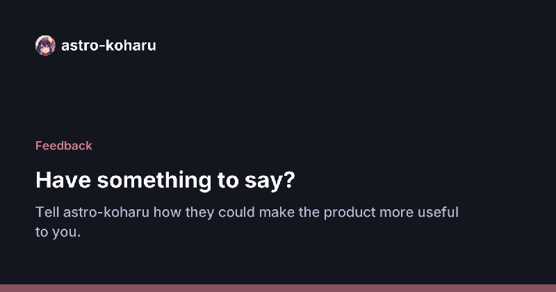Feedback - astro-koharu