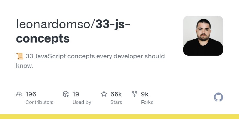 GitHub - leonardomso/33-js-concepts: 📜 33 JavaScript concepts every developer should know.