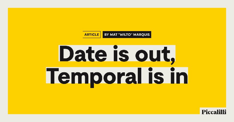 Date is out, Temporal is in