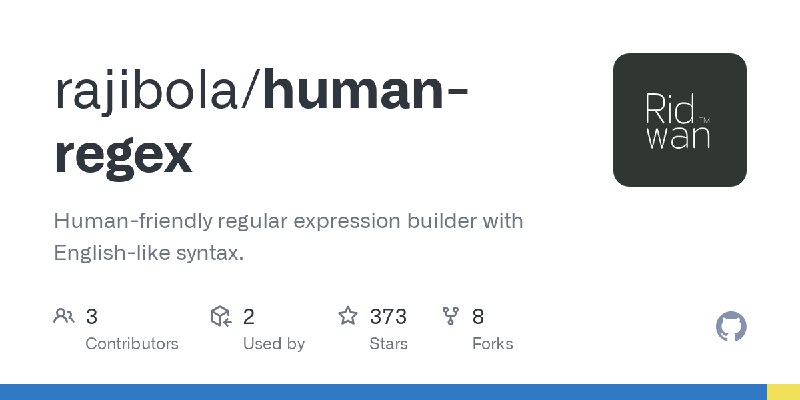 GitHub - rajibola/human-regex: Human-friendly regular expression builder with English-like syntax.