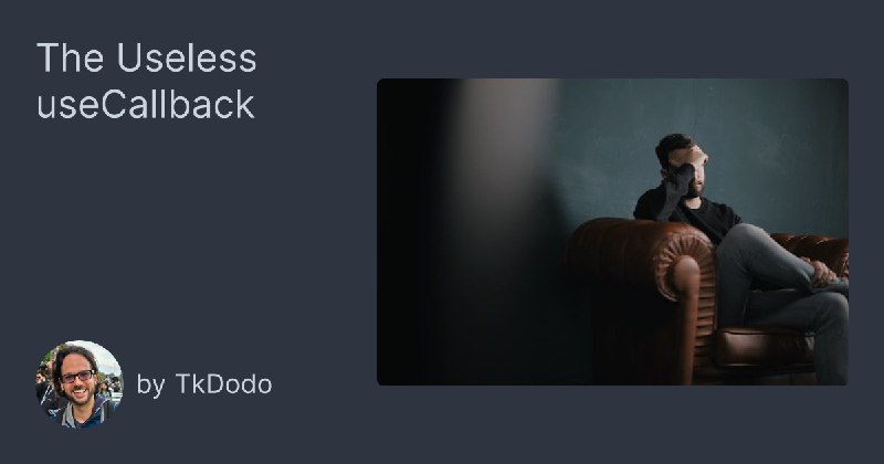 The Useless useCallback