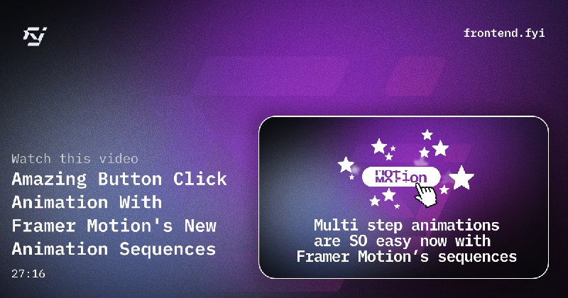 Amazing Button Click Animation With Framer Motion's New Animation Sequences – Frontend.FYI