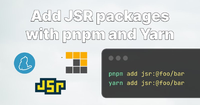 Add JSR packages with pnpm and Yarn | Deno