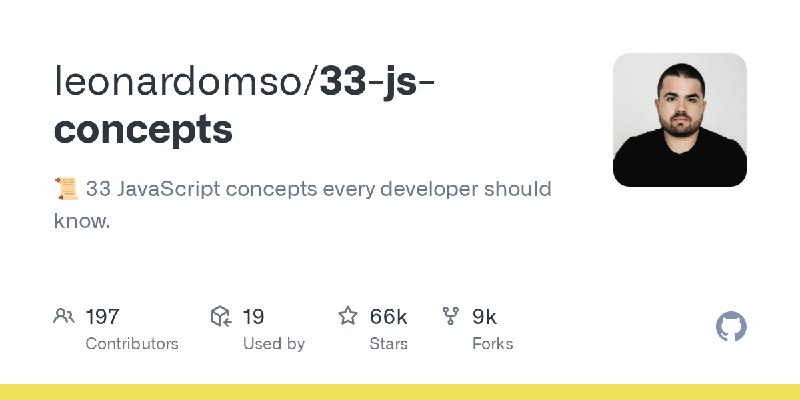 GitHub - leonardomso/33-js-concepts: 📜 33 JavaScript concepts every developer should know.