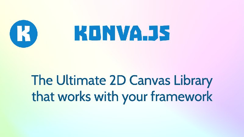 Konva - JavaScript Canvas 2d Library