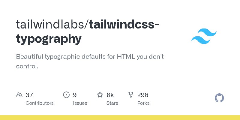 GitHub - tailwindlabs/tailwindcss-typography: Beautiful typographic defaults for HTML you don't control.