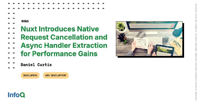Nuxt Introduces Native Request Cancellation and Async Handler Extraction for Performance Gains