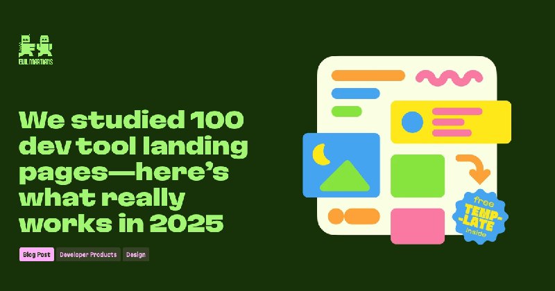 We studied 100 dev tool landing pages—here’s what really works in 2025—Martian Chronicles, Evil Martians’ team blog
