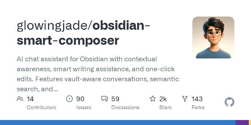 GitHub - glowingjade/obsidian-smart-composer: AI chat assistant for Obsidian with contextual awareness, smart writing assistance…